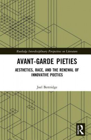 Kniha Avant-Garde Pieties Joel Bettridge