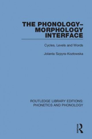 Knjiga Phonology-Morphology Interface SZPYRA KOZ OWSKA