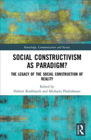 Book Social Constructivism as Paradigm? Hubert Knoblauch