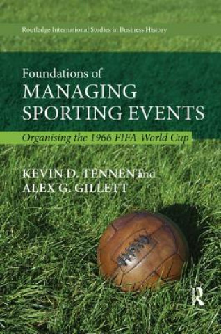 Kniha Foundations of Managing Sporting Events Kevin D. Tennent