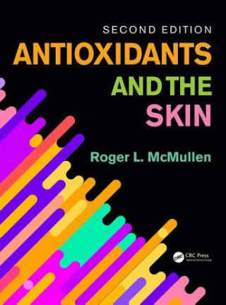 Kniha Antioxidants and the Skin McMullen