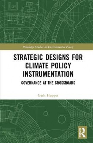 Kniha Strategic Designs for Climate Policy Instrumentation Gjalt Huppes
