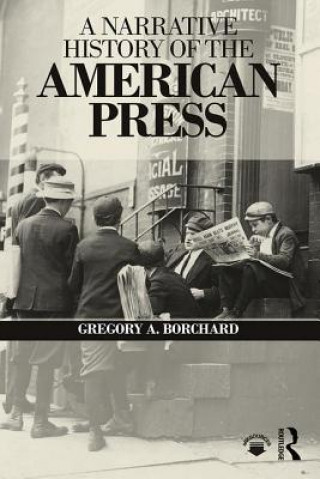 Kniha Narrative History of the American Press Borchard