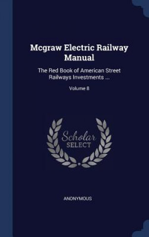 Libro MCGRAW ELECTRIC RAILWAY MANUAL: THE RED Anonymous