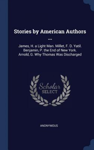 Carte STORIES BY AMERICAN AUTHORS ...: JAMES, 