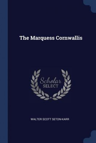 Carte THE MARQUESS CORNWALLIS WALTER S SETON-KARR
