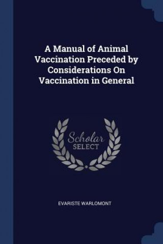 Könyv A MANUAL OF ANIMAL VACCINATION PRECEDED EVARISTE WARLOMONT