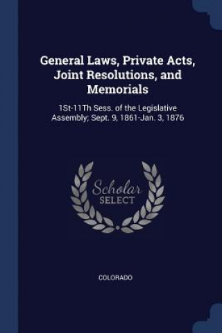 Carte GENERAL LAWS, PRIVATE ACTS, JOINT RESOLU COLORADO