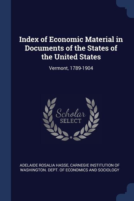 Carte INDEX OF ECONOMIC MATERIAL IN DOCUMENTS ADELAIDE ROSA HASSE