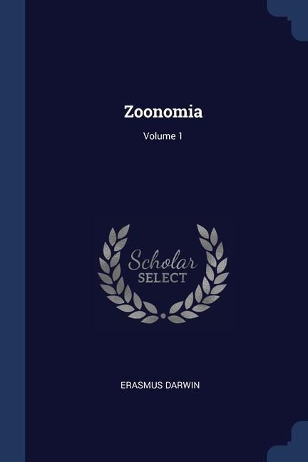Kniha ZOONOMIA; VOLUME 1 ERASMUS DARWIN