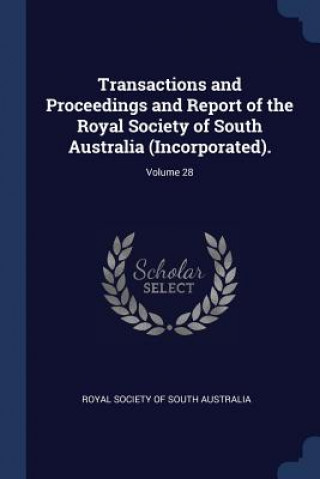 Carte TRANSACTIONS AND PROCEEDINGS AND REPORT ROYAL SOCIETY OF SOU
