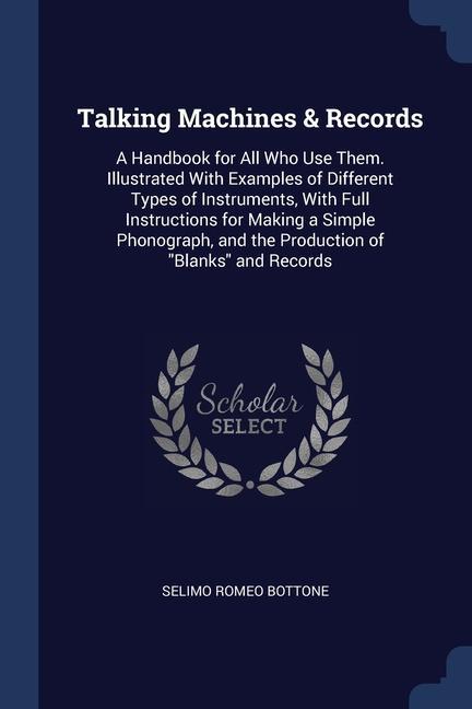 Kniha TALKING MACHINES & RECORDS: A HANDBOOK F SELIMO ROME BOTTONE