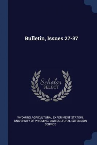 Carte BULLETIN, ISSUES 27-37 WYOMING AGR STATION