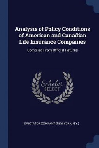 Könyv ANALYSIS OF POLICY CONDITIONS OF AMERICA SPECTATOR COMPANY  N