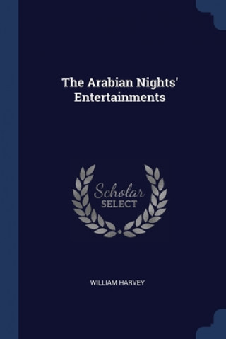 Kniha THE ARABIAN NIGHTS' ENTERTAINMENTS WILLIAM HARVEY