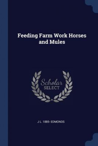 Carte FEEDING FARM WORK HORSES AND MULES J L. 1885- EDMONDS