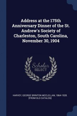 Carte ADDRESS AT THE 175TH ANNIVERSARY DINNER GEORGE BRINT HARVEY