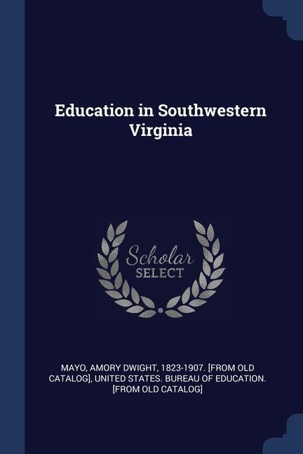 Kniha EDUCATION IN SOUTHWESTERN VIRGINIA MAYO