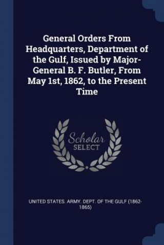 Carte GENERAL ORDERS FROM HEADQUARTERS, DEPART UNITED STATES. ARMY.