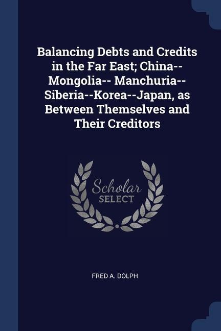 Buch BALANCING DEBTS AND CREDITS IN THE FAR E FRED A. DOLPH