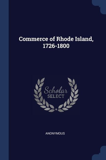Carte COMMERCE OF RHODE ISLAND, 1726-1800 