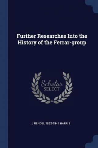 Kniha FURTHER RESEARCHES INTO THE HISTORY OF T J RENDEL 185 HARRIS