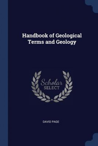 Carte HANDBOOK OF GEOLOGICAL TERMS AND GEOLOGY DAVID PAGE