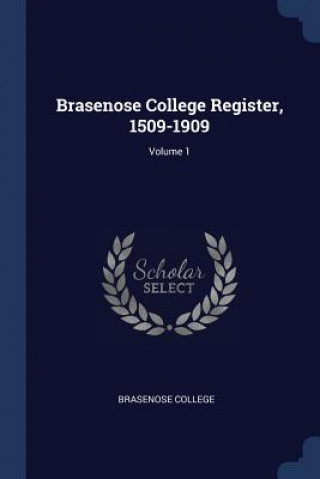 Carte BRASENOSE COLLEGE REGISTER, 1509-1909; V BRASENOSE COLLEGE