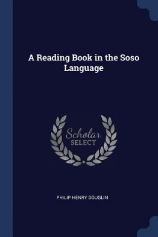 Kniha A READING BOOK IN THE SOSO LANGUAGE PHILIP HENR DOUGLIN