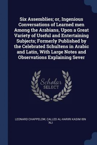 Knjiga SIX ASSEMBLIES; OR, INGENIOUS CONVERSATI LEONARD CHAPPELOW