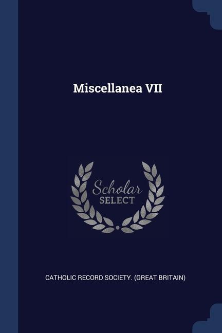 Knjiga MISCELLANEA VII CATHOLIC RECORD SOCI