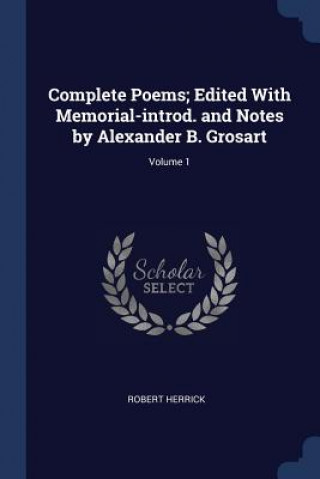 Livre COMPLETE POEMS; EDITED WITH MEMORIAL-INT ROBERT HERRICK