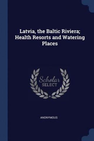 Carte LATVIA, THE BALTIC RIVIERA; HEALTH RESOR Anonymous