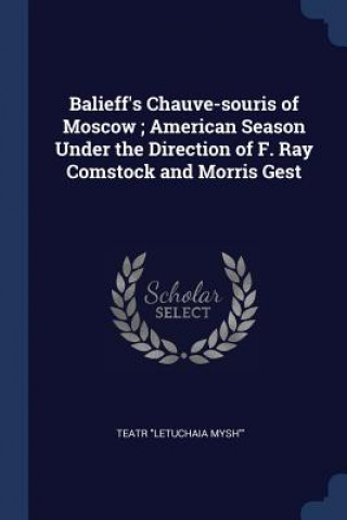 Könyv BALIEFF'S CHAUVE-SOURIS OF MOSCOW ; AMER TEATR  LETUC MYSH'