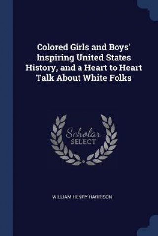 Carte COLORED GIRLS AND BOYS' INSPIRING UNITED WILLIAM HE HARRISON