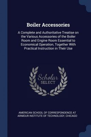 Libro BOILER ACCESSORIES: A COMPLETE AND AUTHO AMERICAN SCHOOL OF C