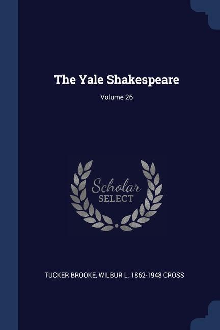 Libro THE YALE SHAKESPEARE; VOLUME 26 TUCKER BROOKE