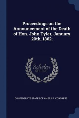 Carte PROCEEDINGS ON THE ANNOUNCEMENT OF THE D CONFEDERATE STATES O