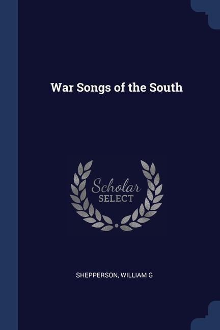 Book WAR SONGS OF THE SOUTH G