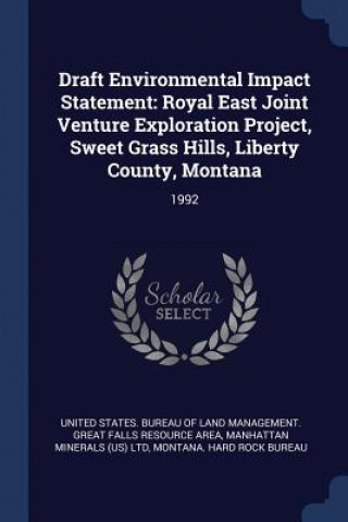 Knjiga DRAFT ENVIRONMENTAL IMPACT STATEMENT: RO UNITED STATES. BUREA