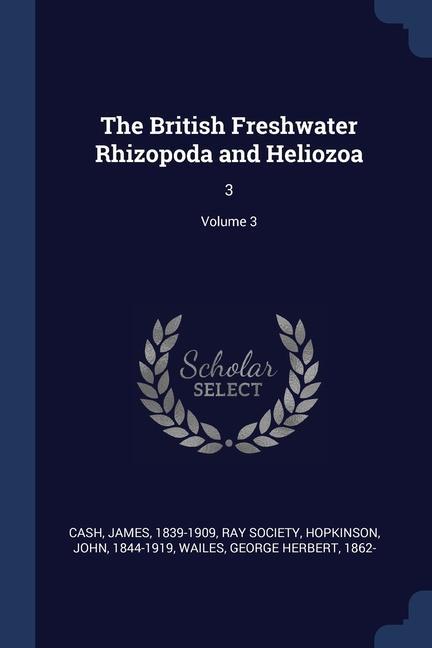 Kniha THE BRITISH FRESHWATER RHIZOPODA AND HEL JAMES CASH