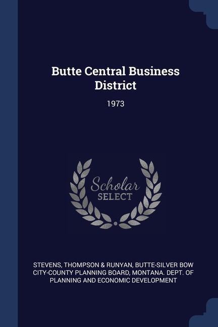 Carte BUTTE CENTRAL BUSINESS DISTRICT: 1973 THOMPSON & STEVENS