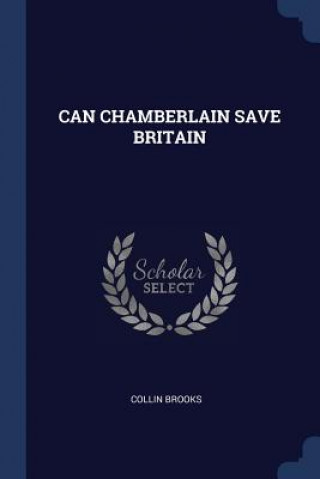 Knjiga CAN CHAMBERLAIN SAVE BRITAIN COLLIN BROOKS