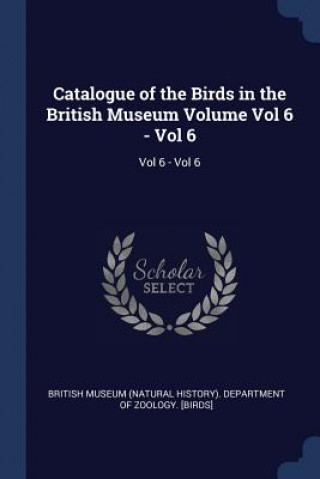 Buch CATALOGUE OF THE BIRDS IN THE BRITISH MU BRITISH MUSEUM  NATU