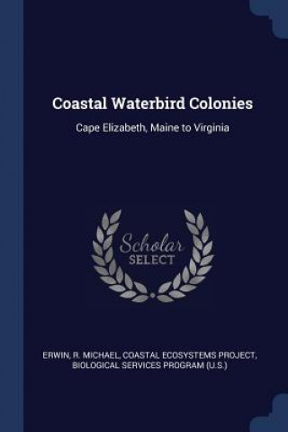 Kniha COASTAL WATERBIRD COLONIES: CAPE ELIZABE R MICHAEL ERWIN