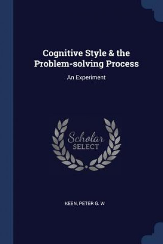Knjiga COGNITIVE STYLE & THE PROBLEM-SOLVING PR PETER G. W KEEN
