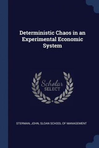 Buch DETERMINISTIC CHAOS IN AN EXPERIMENTAL E JOHN STERMAN