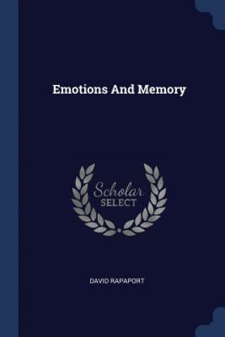 Carte EMOTIONS AND MEMORY DAVID RAPAPORT