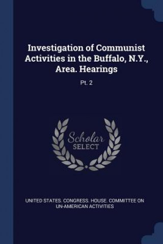 Kniha INVESTIGATION OF COMMUNIST ACTIVITIES IN UNITED STATES. CONGR