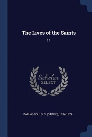 Knjiga THE LIVES OF THE SAINTS: 11 S 1834 BARING-GOULD